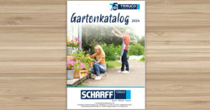 Gartenkatalog 2024 Scharff Baumarkt